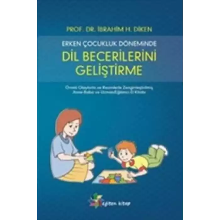 Erken Çocukluk Döneminde Dil Becerilerini Geliştirme