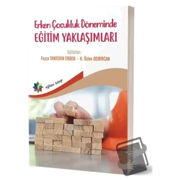 Erken Çocukluk Döneminde Eğitim Yaklaşımları