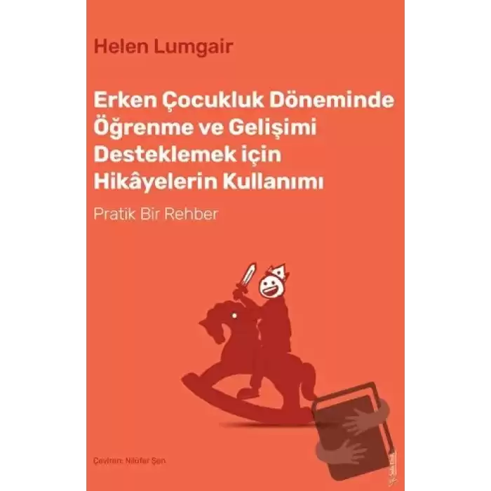 Erken Çocukluk Döneminde Öğrenme ve Gelişimi Desteklemek için Hikayelerin Kullanımı