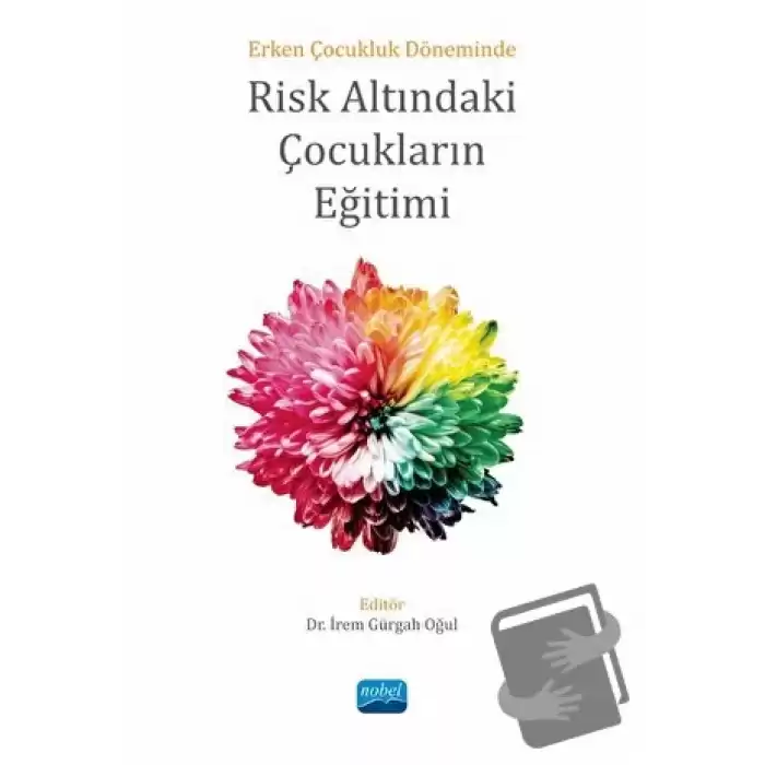 Erken Çocukluk Döneminde Risk Altındaki Çocukların Eğitimi