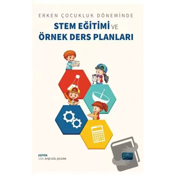 Erken Çocukluk Döneminde Stem Eğitimi ve Örnek Ders Planları