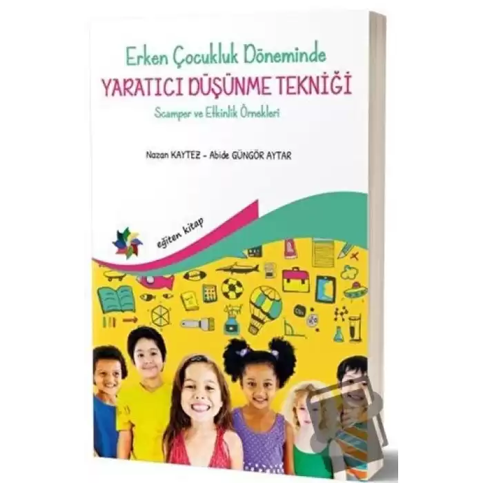 Erken Çocukluk Döneminde Yaratıcı Düşünme Tekniği