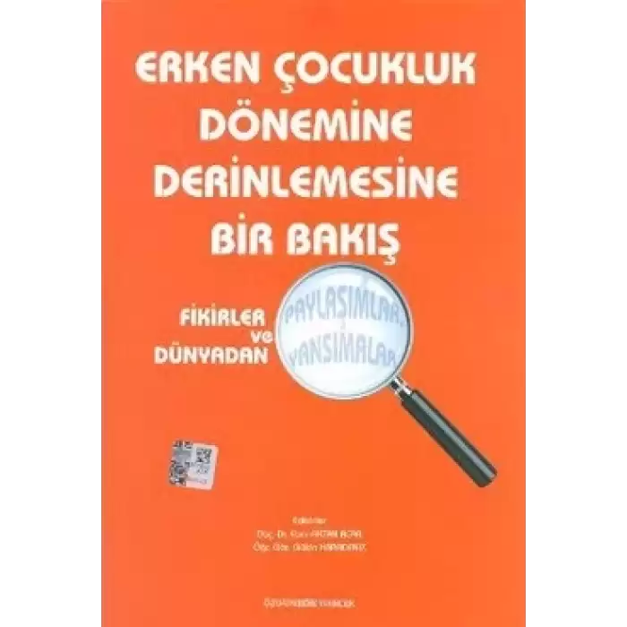 Erken Çocukluk Dönemine Derinlemesine Bir Bakış