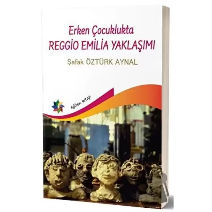 Erken Çocuklukta Reggio Emilia Yaklaşımı