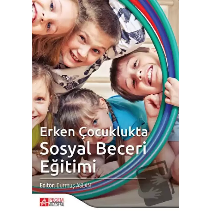 Erken Çocuklukta Sosyal Beceri Eğitimi