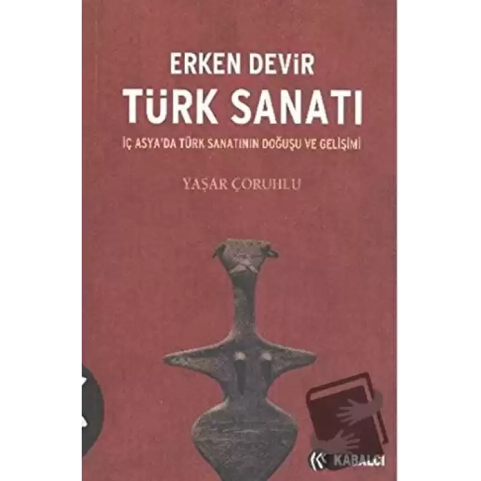 Erken Devir Türk Sanatı