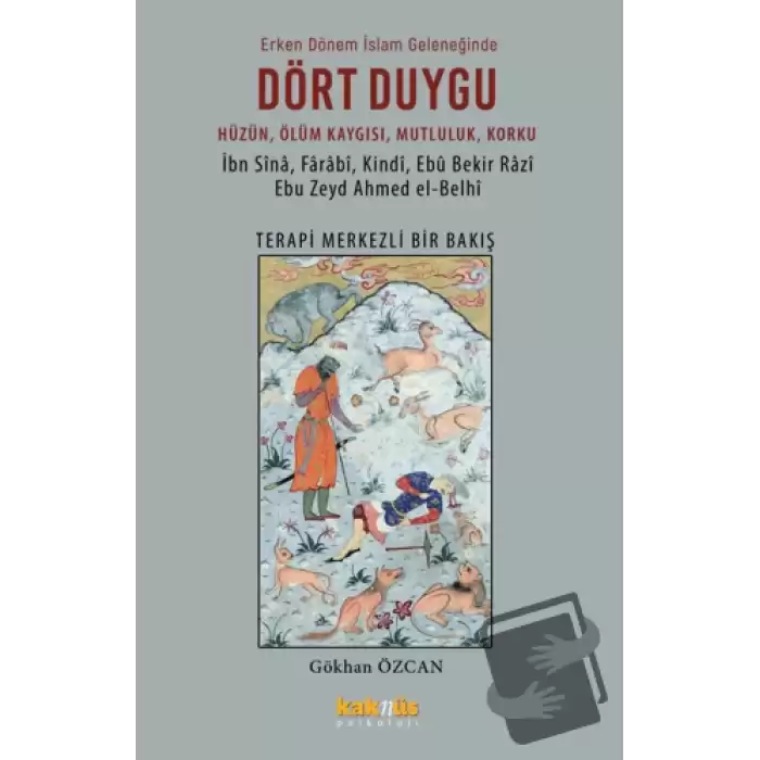 Erken Dönem İslam Geleneğinde Dört Duygu