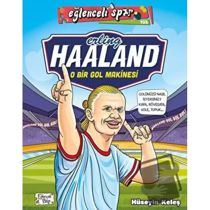 Erling Haaland - O Bir Gol Makinesi