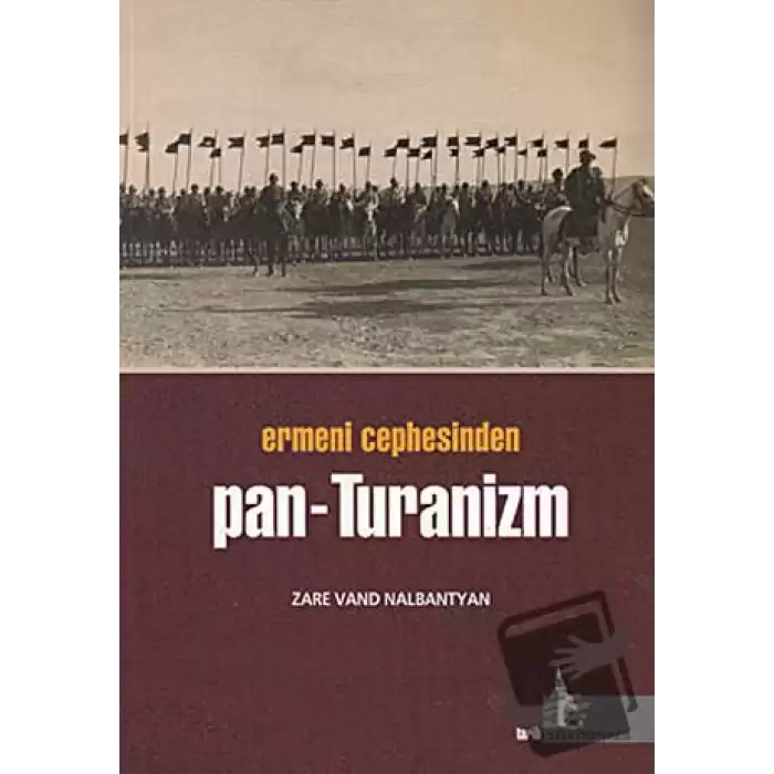 Ermeni Cephesinden Pan - Turanizm