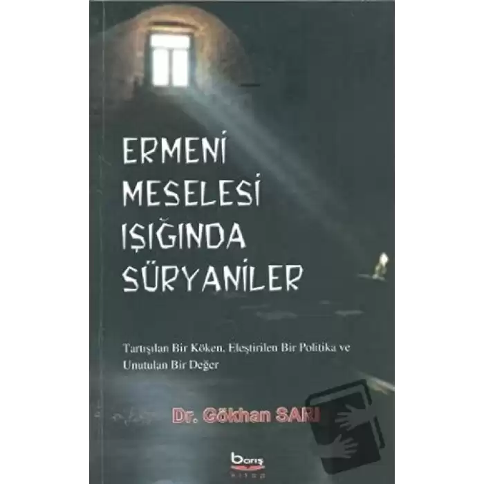 Ermeni Meselesi Işığında Süryaniler