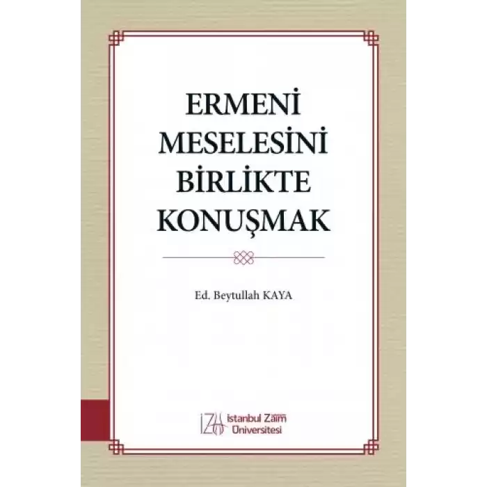 Ermeni Meselesini Birlikte Konuşmak