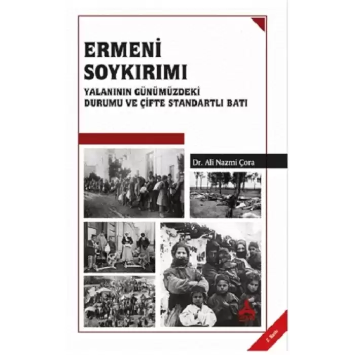 Ermeni Soykırımı Yalanının Günümüzdeki Durumu ve Çifte Standartlı Batı