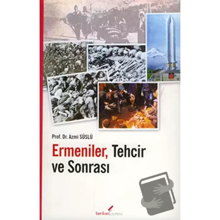 Ermeniler, Tehcir ve Sonrası