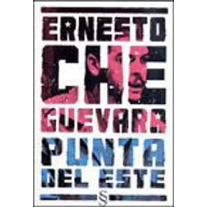 Ernesto Che Guevara Punta Del Este