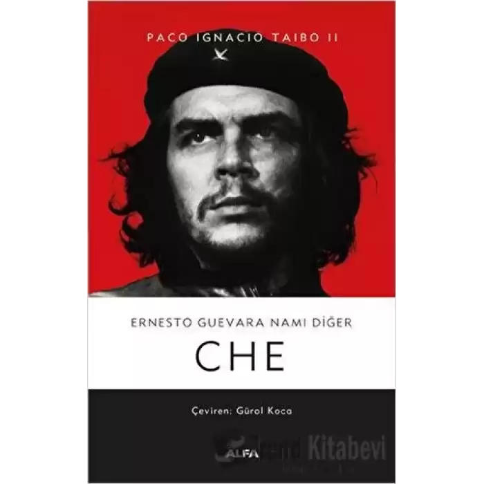 Ernesto Guevara Namı Diğer Che (Ciltli)