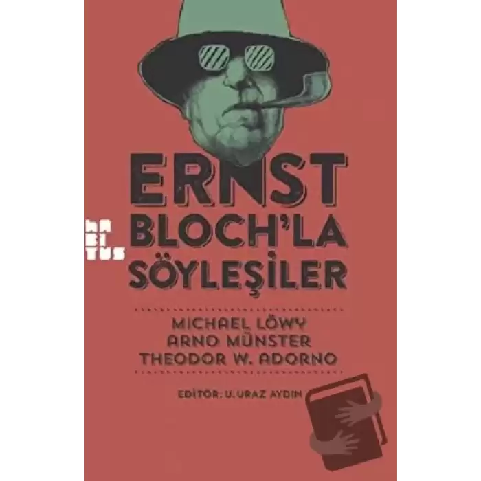 Ernst Bloch’la Söyleşiler