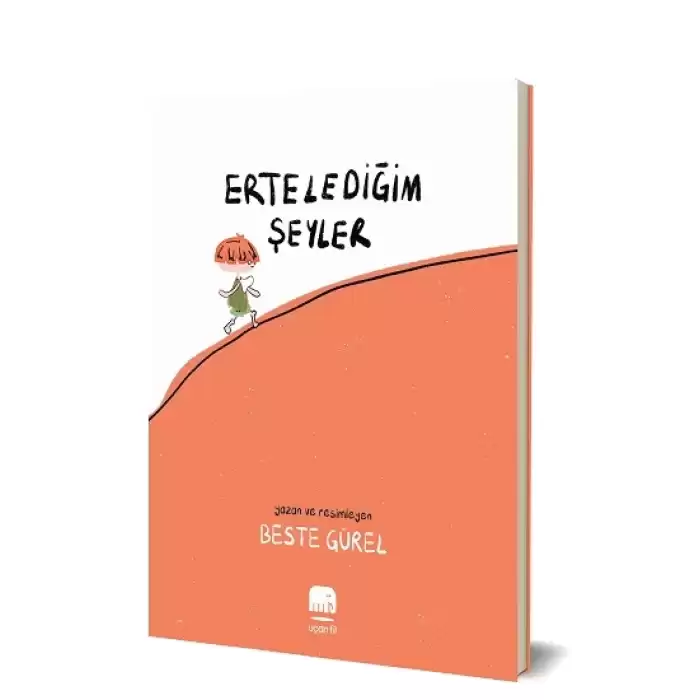 Erteledeğim Şeyler