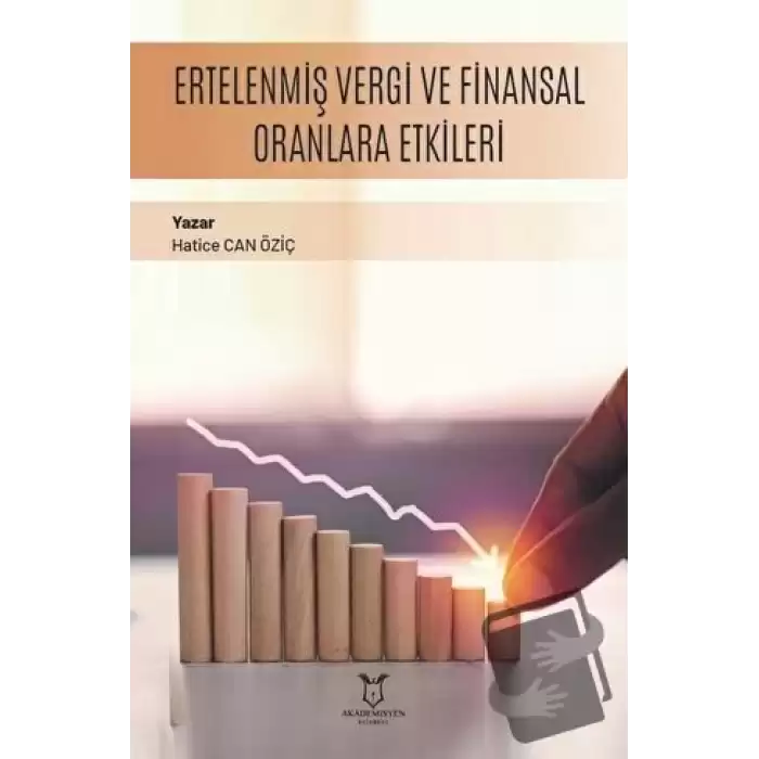 Ertelenmiş Vergi ve Finansal Oranlara Etkileri