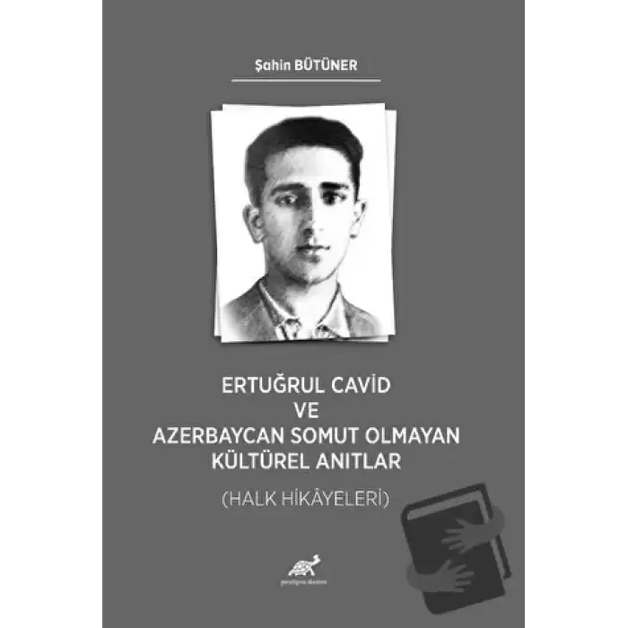 Ertuğrul Cavid ve Azerbaycan Somut Olmayan Kültürel Anıtlar (Halk Hikayeleri)