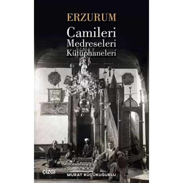 Erzurum Camileri Medreseleri ve Kütüphaneleri