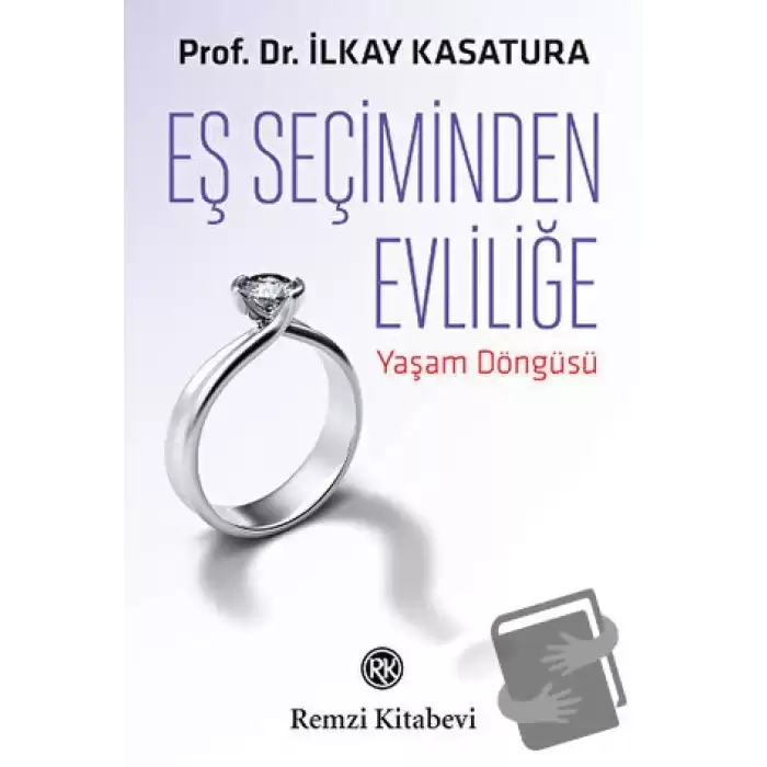 Eş Seçiminden Evliliğe