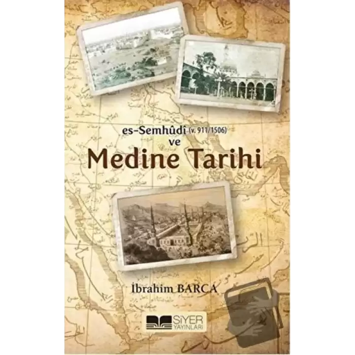 Es-Semhudi ve Medine Tarihi