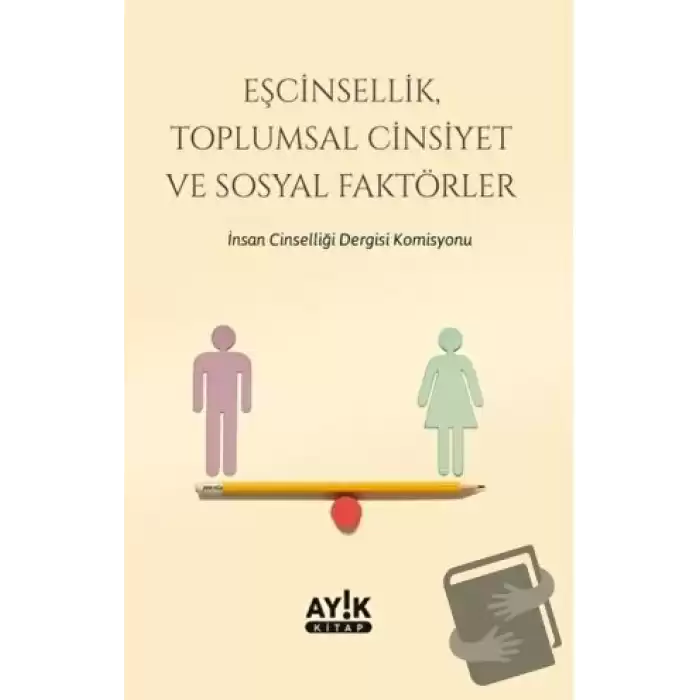 Eşcinsellik, Toplumsal Cinsiyet ve Sosyal Faktörler