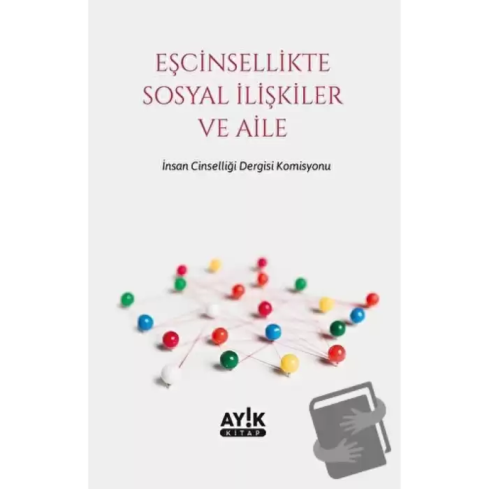 Eşcinsellikte Sosyal İlişkiler ve Aile