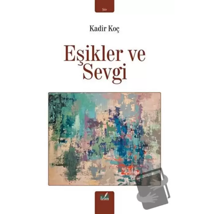 Eşikler ve Sevgi