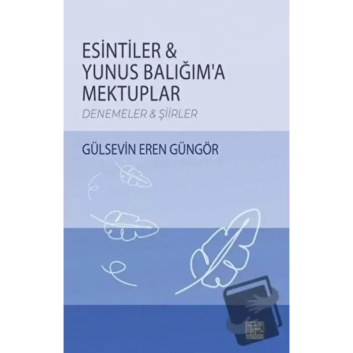 Esintiler - Yunus Balığıma Mektuplar