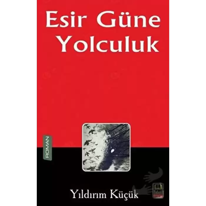 Esir Güne Yolculuk