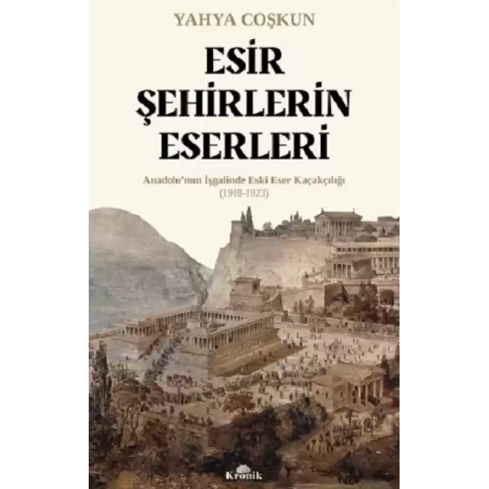 Esir Şehirlerin Eserleri