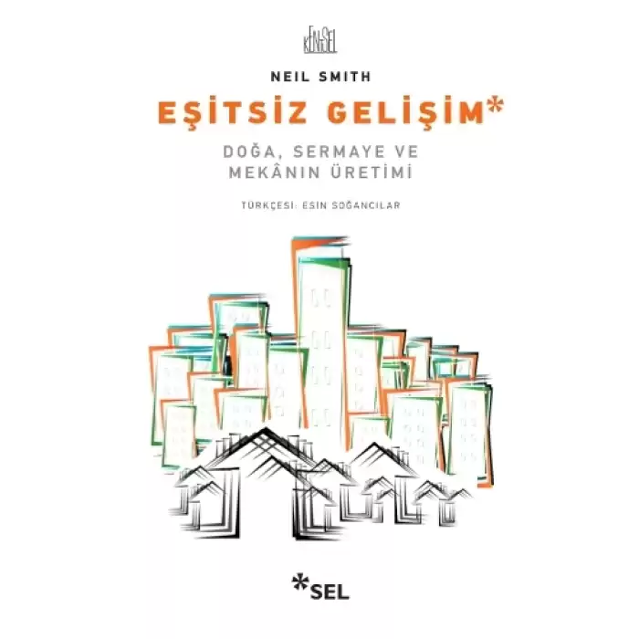 Eşitsiz Gelişim (Doğa, Sermaye ve Mekanın Üretimi)