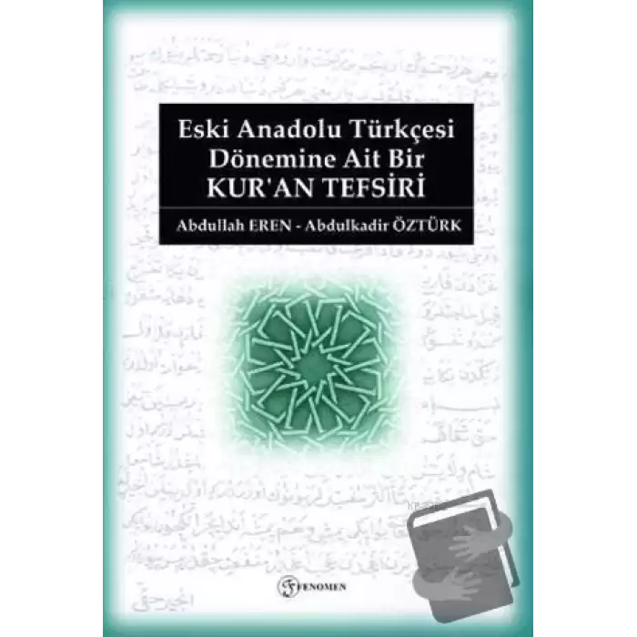 Eski Anadolu Türkçesi Dönemine Ait Bir Kuran Tefsiri