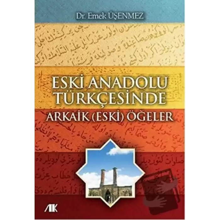 Eski Anadolu Türkçesinde Arkaik (Eski) Öğeler