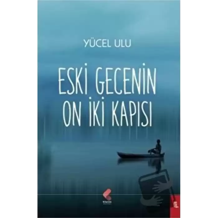 Eski Gecenin On İki Kapısı