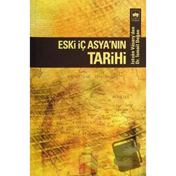 Eski İç Asya’nın Tarihi