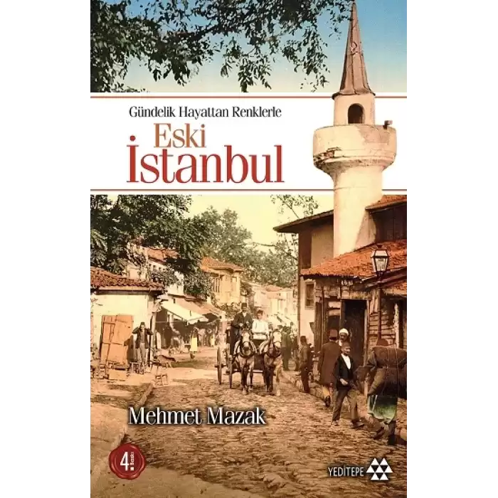 Eski İstanbul Gündelik Hayattan Renklerle