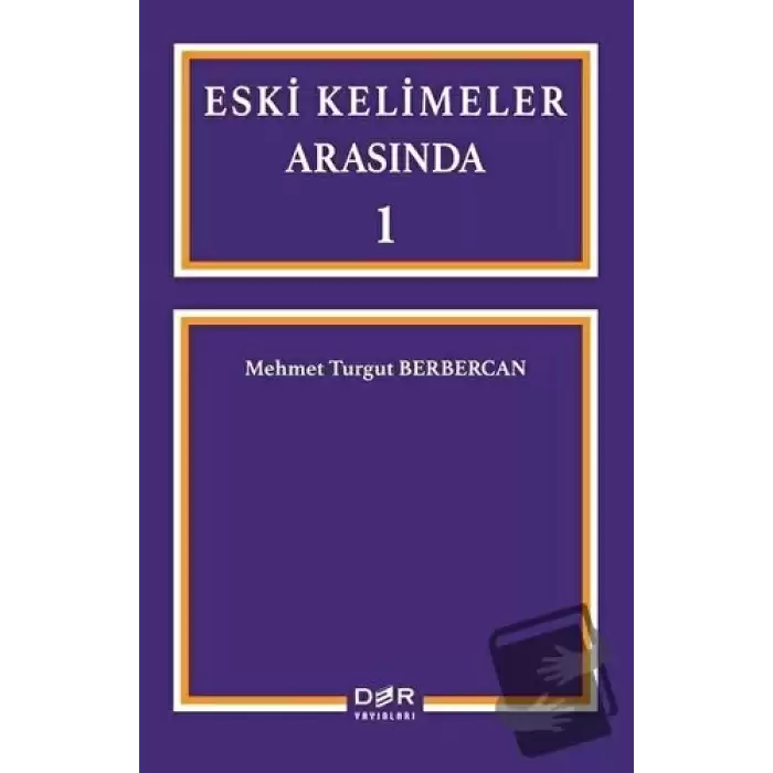 Eski Kelimeler Arasında 1