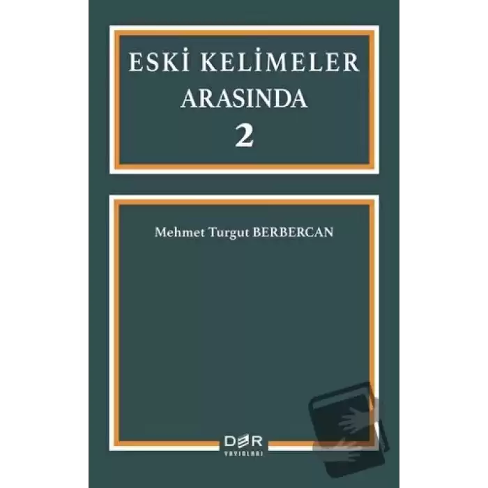 Eski Kelimeler Arasında 2