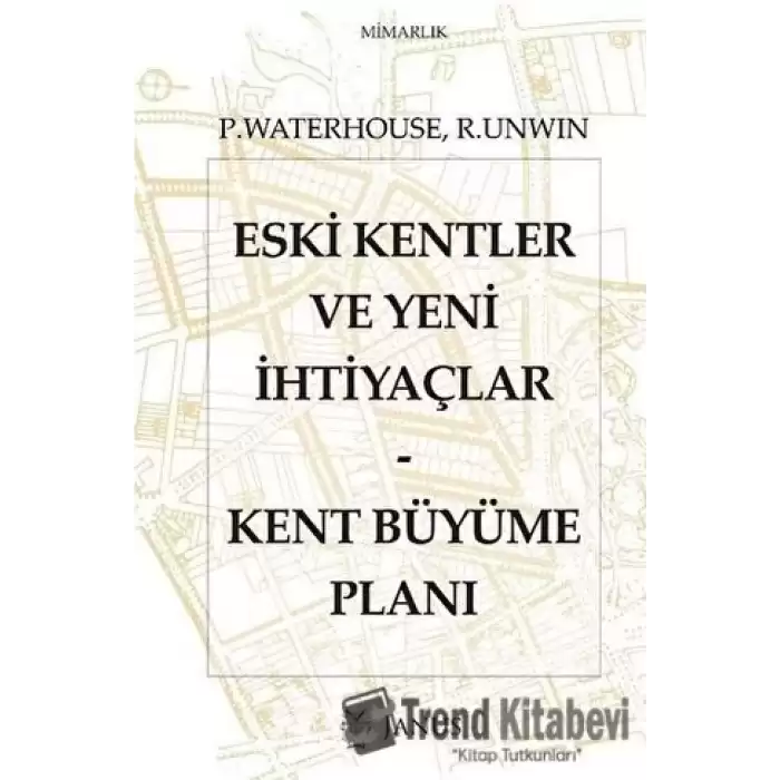 Eski Kentler ve Yeni İhtiyaçlar - Kent Büyüme Planı