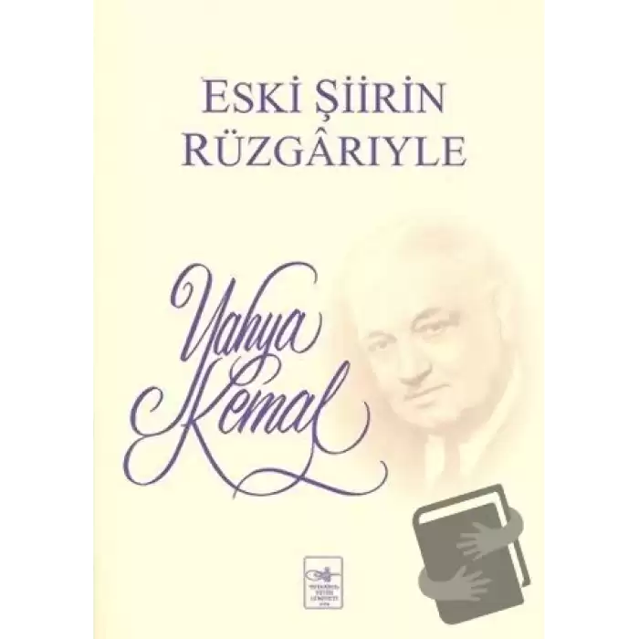 Eski Şiirin Rüzgarıyle