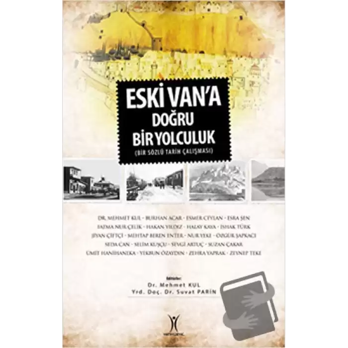 Eski Vana Doğru Bir Yolculuk