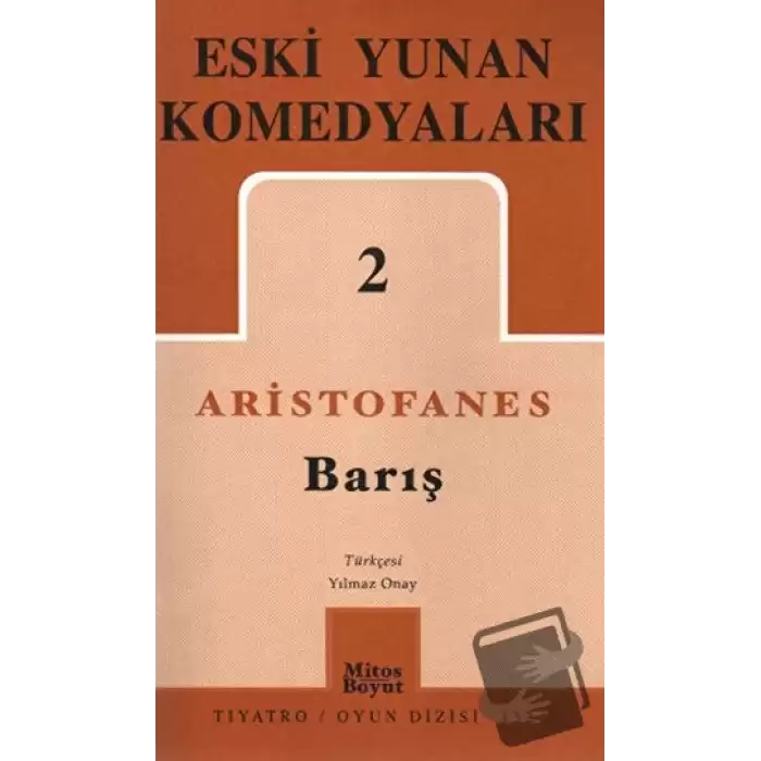 Eski Yunan Komedyaları 2: Barış