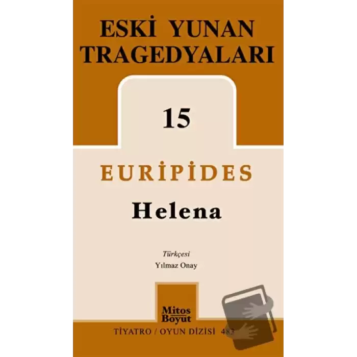 Eski Yunan Tragedyaları 15-Helena