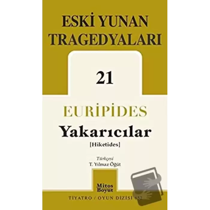 Eski Yunan Tragedyaları 21 - Yakarıcılar