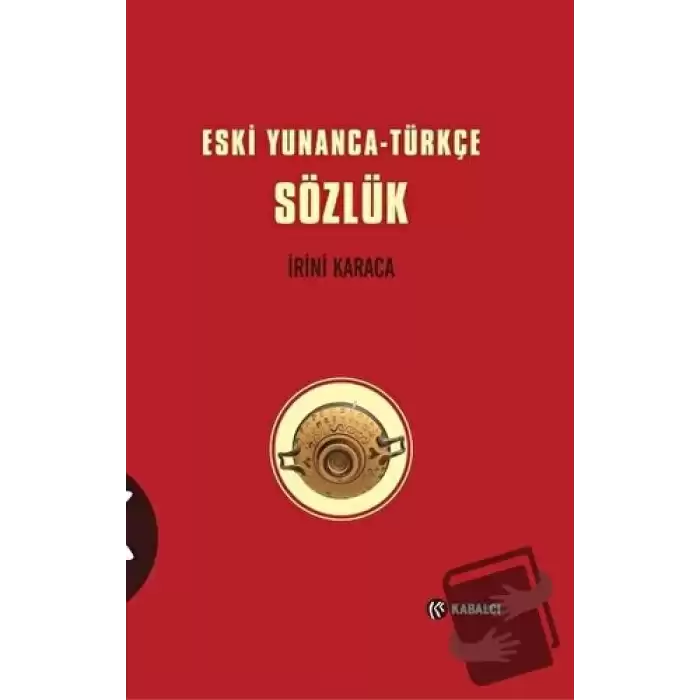 Eski Yunanca-Türkçe Sözlük (Ciltli)