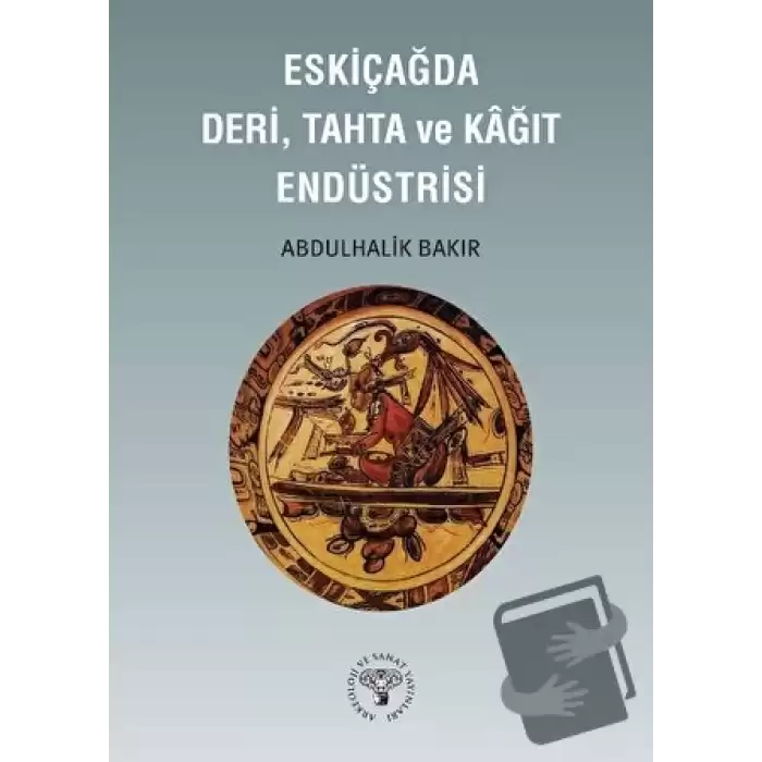 Eskiçağda Deri, Tahta ve Kağıt Endüstrisi