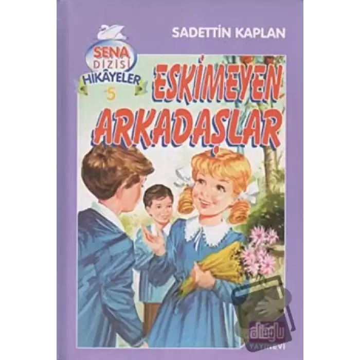 Eskimeyen Arkadaşlar (Ciltli)