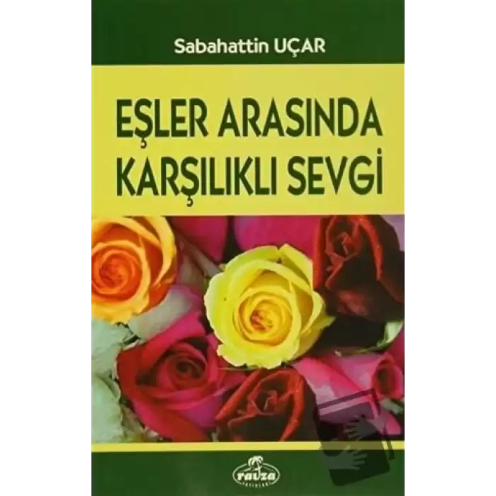 Eşler Arasında Karşılıklı Sevgi